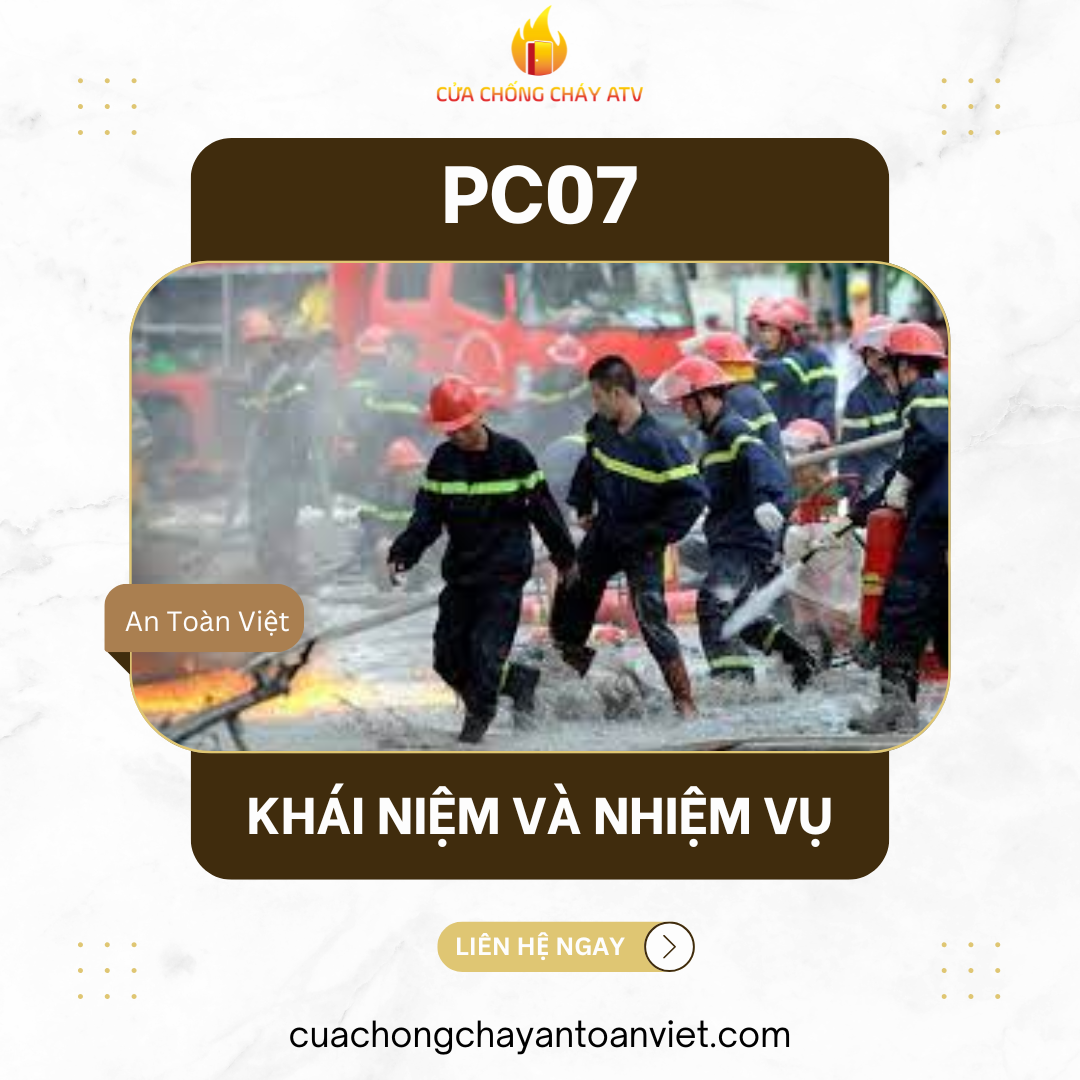 PC07 là gì? Phòng Cảnh sát Phòng cháy chữa cháy và Cứu nạn cứu hộ có nhiệm vụ gì?